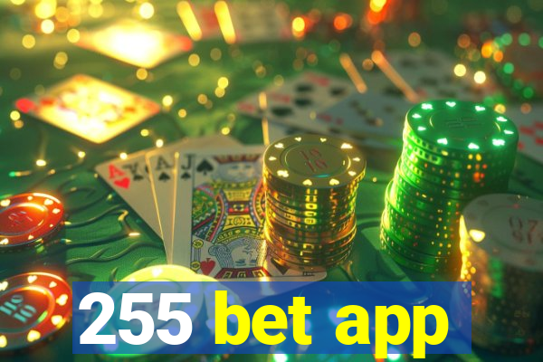 255 bet app